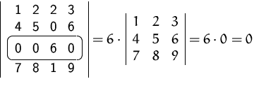 $
 \begin{array}
{\vert c\vert}
\setlength {\fboxsep}{2mm}
 
 \mbox{1\hspace{1ex...
 ...cc\vert}
 1 & 2 & 3 \\  4 & 5 & 6 \\  7 & 8 & 9 \\  \end{array}= 6 \cdot 0 = 0 $
